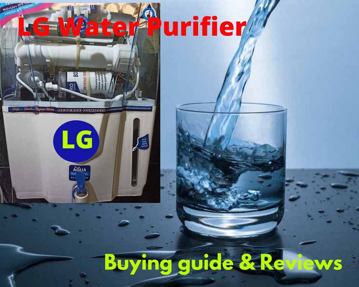 Best LG Water Purifier in India 2022 Buying guide & Reviews
